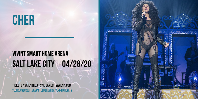 Cher [CANCELLED] at Vivint Smart Home Arena