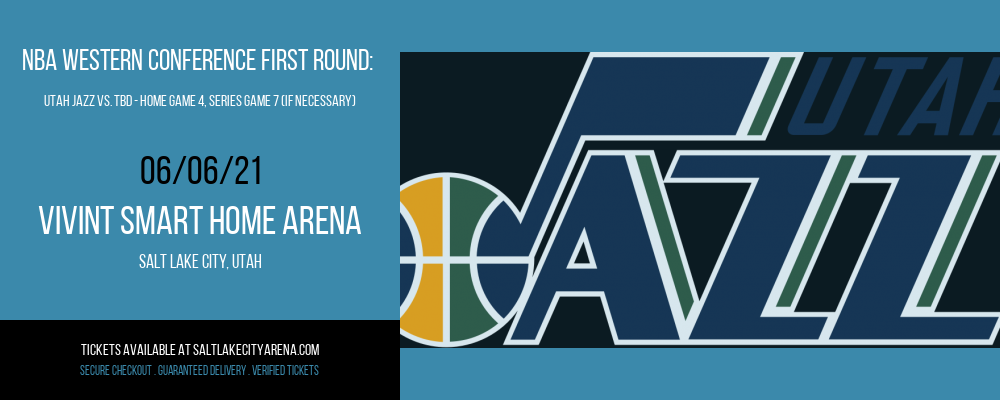 NBA Western Conference First Round: Utah Jazz vs. TBD - Home Game 4 (Date: TBD - If Necessary) [CANCELLED] at Vivint Smart Home Arena