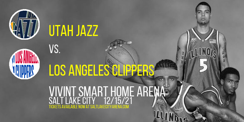 Utah Jazz vs. Los Angeles Clippers at Vivint Smart Home Arena