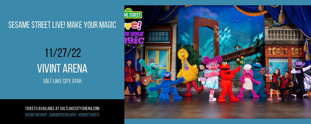 Sesame Street Live! Make Your Magic at Vivint Arena