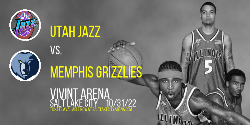 Utah Jazz vs. Memphis Grizzlies at Vivint Arena