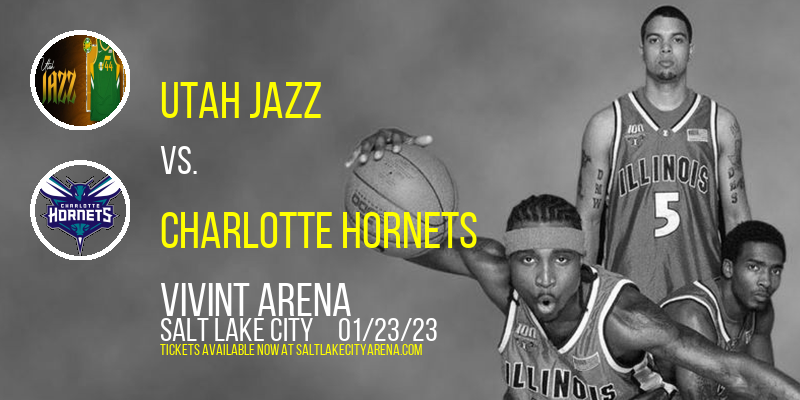 Utah Jazz vs. Charlotte Hornets at Vivint Arena