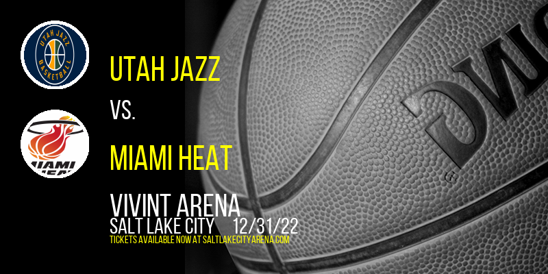 Utah Jazz vs. Miami Heat at Vivint Arena