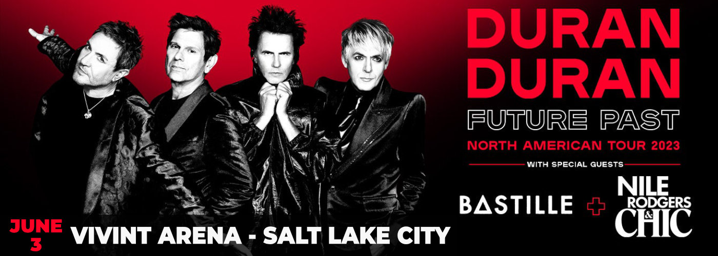 Duran Duran, Nile Rodgers & Bastille at Vivint Arena