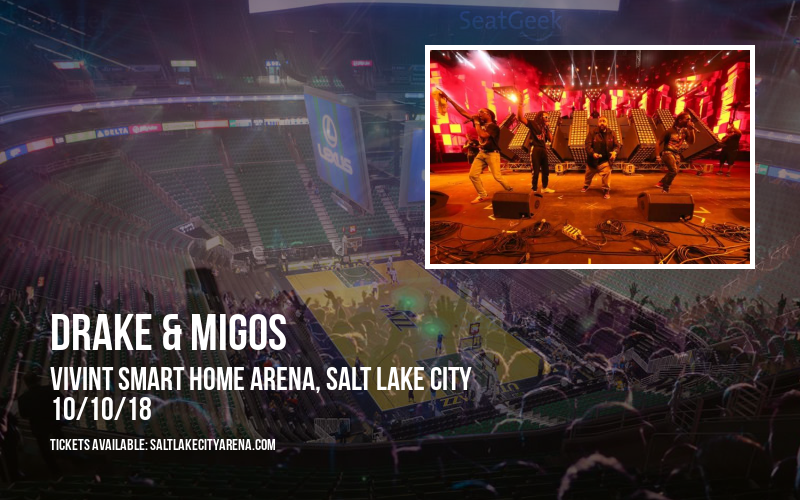 Drake & Migos at Vivint Smart Home Arena tickets Drake & Migos at Vivint Smart Home Arena
