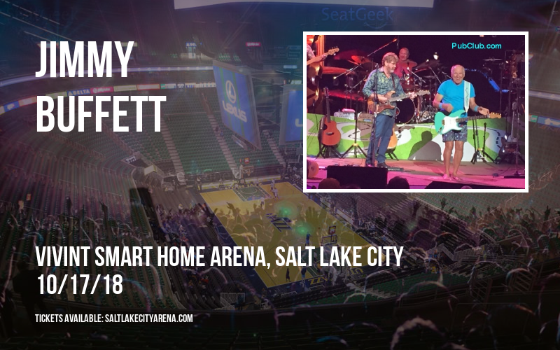 Jimmy Buffett at Vivint Smart Home Arena tickets Jimmy Buffett at Vivint Smart Home Arena