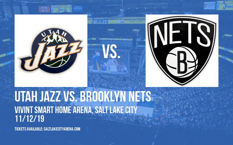 Utah Jazz vs. Brooklyn Nets at Vivint Smart Home Arena tickets Utah Jazz vs. Brooklyn Nets at Vivint Smart Home Arena