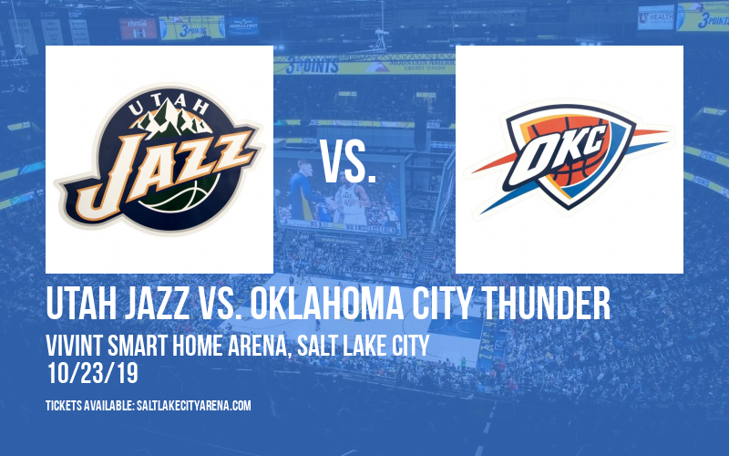 Utah Jazz vs. Oklahoma City Thunder at Vivint Smart Home Arena tickets Utah Jazz vs. Oklahoma City Thunder at Vivint Smart Home Arena