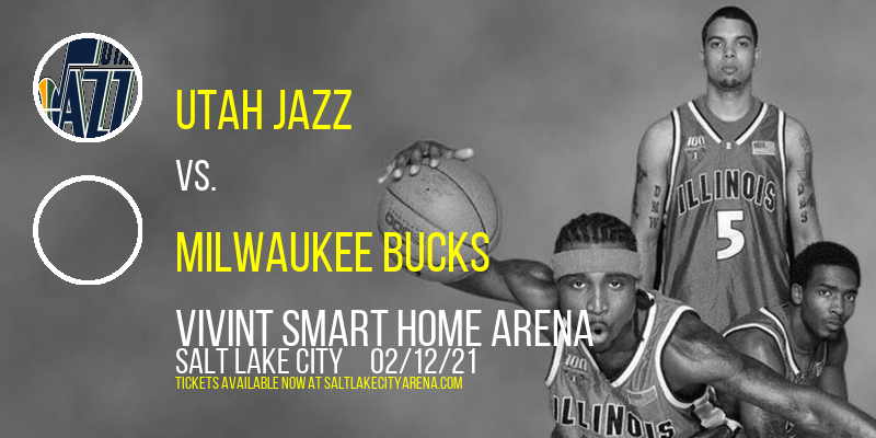 Utah Jazz vs. Milwaukee Bucks at Vivint Smart Home Arena