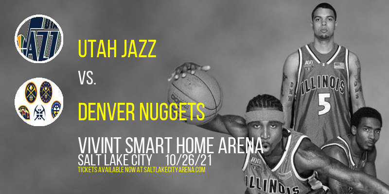Utah Jazz vs. Denver Nuggets at Vivint Smart Home Arena