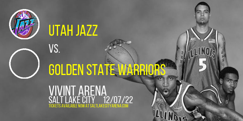 Utah Jazz vs. Golden State Warriors at Vivint Arena