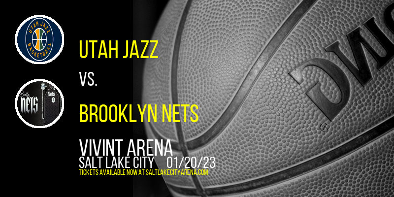 Utah Jazz vs. Brooklyn Nets at Vivint Arena