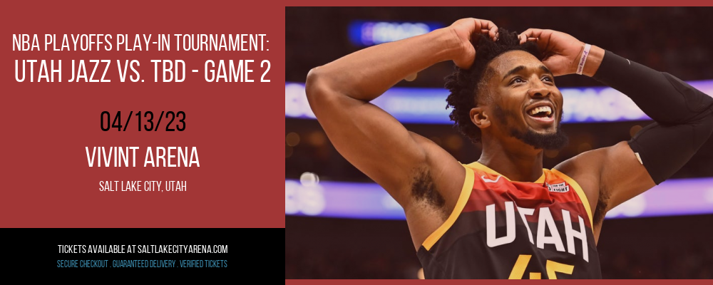 NBA Playoffs Play-In Tournament: Utah Jazz vs. TBD - Game 2 at Vivint Arena