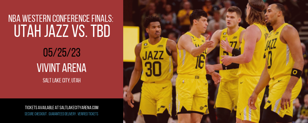 NBA Western Conference Finals: Utah Jazz vs. TBD [CANCELLED] at Vivint Arena