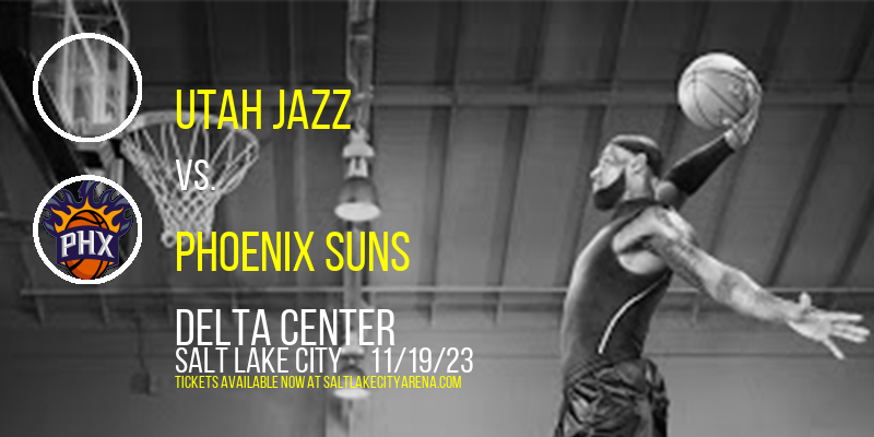 Utah Jazz vs. Phoenix Suns at Delta Center