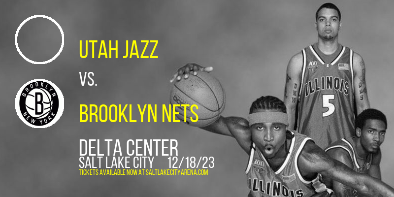 Utah Jazz vs. Brooklyn Nets at Delta Center
