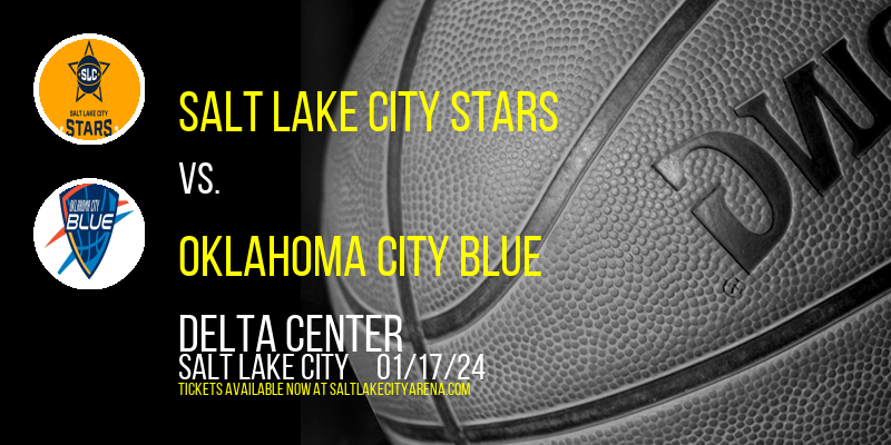 Salt Lake City Stars vs. Oklahoma City Blue at Delta Center