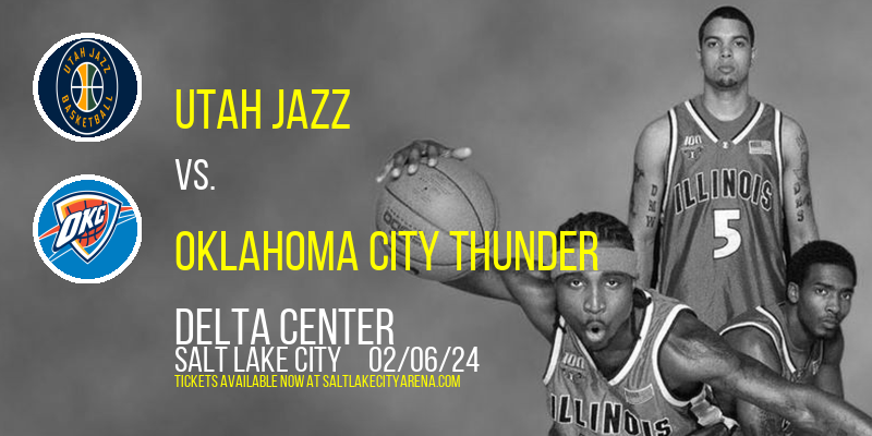 Utah Jazz vs. Oklahoma City Thunder at Delta Center