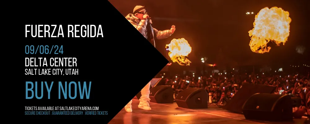 Fuerza Regida at Delta Center