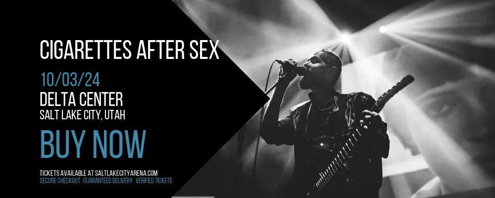 Cigarettes After Sex at Delta Center